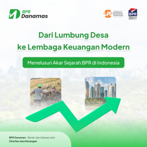 Dari Lumbung Desa ke Lembaga Keuangan Modern: Menelusuri Akar Sejarah BPR di Indonesia